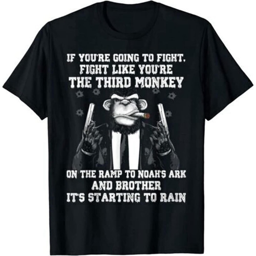 If You're Going to Fight Fight Like The Third Monkey Mens Graphic T Shirt Unisex Tee