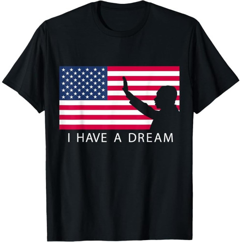 Martin Luther King Day I Have A Dream Cotton Men T Shirt Martin Luther King Day I Have A Dream Cotton Men T Shirt
