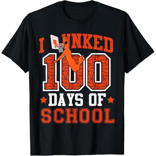 I Dunked 100 Days of School Basketball 100th Day Boys Girls Boys Cotton Men T Shirt I Dunked 100 Days of School Basketball 100th Day Boys Girls Boys Cotton Men T Shirt