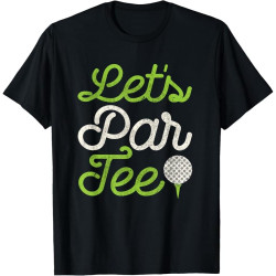 Let's Par Golf Player Golfer Dad Papa Men Funny Cotton Men T Shirt
