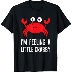 I'm Feeling A Little Crabby Funny Cartoon Crab Boys Girls Lobster Cotton Men T Shirt