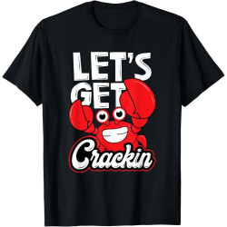 Let's Get Crackin - Funny Crab Eater Seafood Lover Crab Boil Cotton Men T Shirt