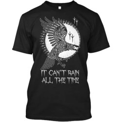 It Can't rain All The time Tee T-Shirt It Can't rain All The time Tee T-Shirt