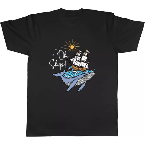 Funny Oh Ship Mens T-Shirt Sailor Boats Sailing Unisex Tee Gift Funny Oh Ship Mens T-Shirt Sailor Boats Sailing Unisex Tee Gift
