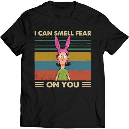 I Can Smell Fear On You Vintage Shirt Louise Belcher Lovers Shirt Bobs Lovers Burgers Fan Movie T Shirt Black I Can Smell Fear On You Vintage Shirt Louise Belcher Lovers Shirt Bobs Lovers Burgers Fan Movie T Shirt Black