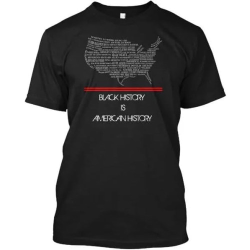 Black History is American - T-Shirt Black History is American - T-Shirt