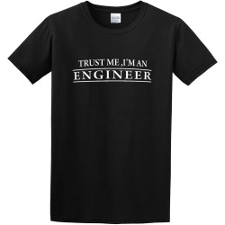 Men's T Shirt Trust Me I'm an Engineer Funny Birthday Gift Crew-Neck t-Shirt Black