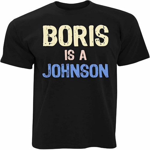 Boris Johnson Mens T Shirt Political Prime Minister Opinion Conservative Brexit Tee Black Boris Johnson Mens T Shirt Political Prime Minister Opinion Conservative Brexit Tee Black