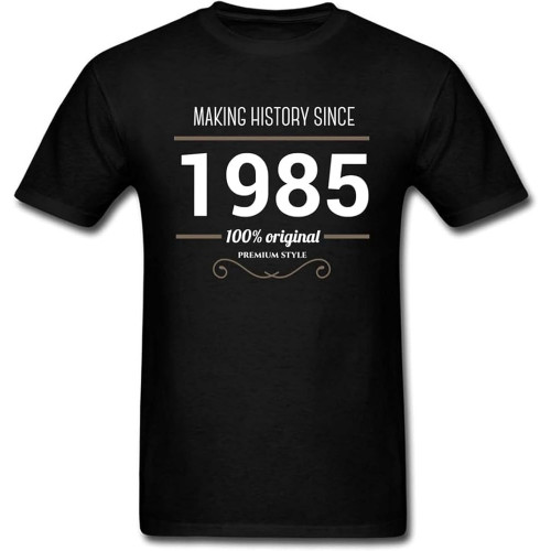 Making History Since 1985 Retro Style Men T Shirt Tops & Shirt Men T-Shirts Summer/Fall Tops Shirts O-Neck Clothing Black Making History Since 1985 Retro Style Men T Shirt Tops & Shirt Men T-Shirts Summer/Fall Tops Shirts O-Neck Clothing Black