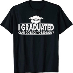 Funny Can I Go Back to Bed 2022 Graduation Gift for Him Her Men's T-Shirt Funny Can I Go Back to Bed 2022 Graduation Gift for Him Her Men's T-Shirt