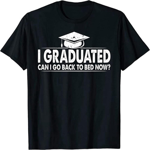 Funny Can I Go Back to Bed 2022 Graduation Gift for Him Her Men's T-Shirt Funny Can I Go Back to Bed 2022 Graduation Gift for Him Her Men's T-Shirt