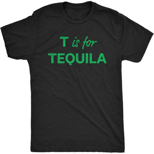 Men's T is for Tequila T-Shirt Funny Alcohol Drinking Liquor Graphic Novelty Tee T-Shirt Men's T is for Tequila T-Shirt Funny Alcohol Drinking Liquor Graphic Novelty Tee T-Shirt