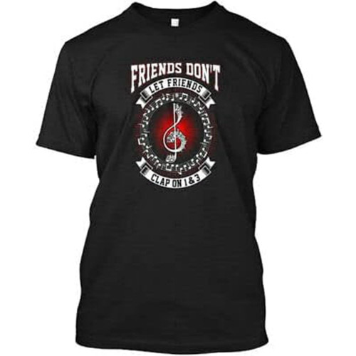 Friends Dont Let Clap On 1 - Dont & 3 Mens T-Shirt