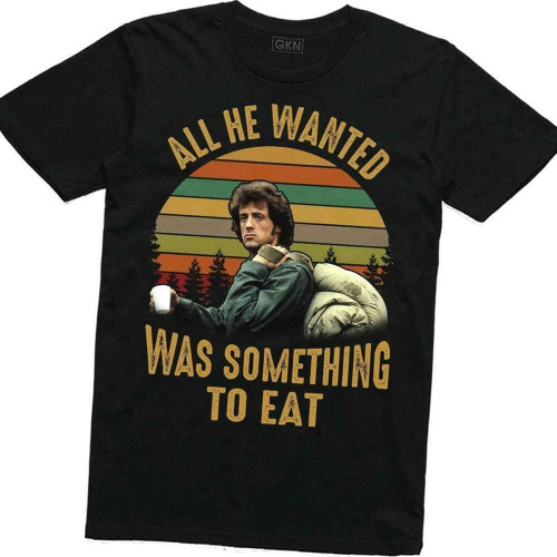 All He Wanted was Something to Eat T Shirt Funny Vintage Gift Men Womentop Sweatshirt Short Sleeve Black