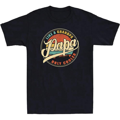 Papa Like A Grandpa Only Cooler Vintage Dad Papa Gifts T-Shirt Retro Men's TeeTop Sweatshirt Short Sleeve Black Papa Like A Grandpa Only Cooler Vintage Dad Papa Gifts T-Shirt Retro Men's TeeTop Sweatshirt Short Sleeve Black
