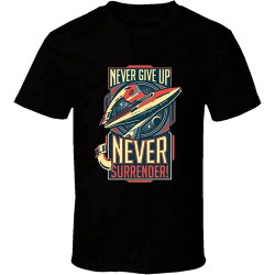 Galaxy Quest Never Give Up T Shirt Mens Tee Many Colors Gift New Black