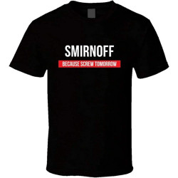 Kenneth Morgan Smirnoff Because Screw Tomorrow Drinking Cool Party T Shirt Black Men's Kenneth Morgan Smirnoff Because Screw Tomorrow Drinking Cool Party T Shirt Black Men's