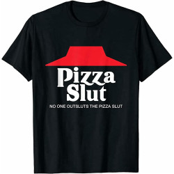 OUBAO Pizza Slut - No One Outpizzas The Slut - Funny Pizza T-Shirt XS OUBAO Pizza Slut - No One Outpizzas The Slut - Funny Pizza T-Shirt XS