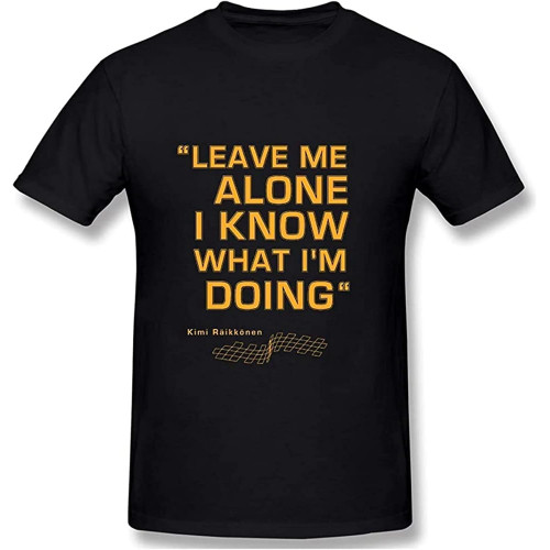 QECEOG Men's Sottk Sportbekleidung Men Kurzarmshirt Kimi Raikkonen - Leave Me Alone. I Know What I'm Doing T-Shirt Cotton Shirt Black QECEOG Men's Sottk Sportbekleidung Men Kurzarmshirt Kimi Raikkonen - Leave Me Alone. I Know What I'm Doing T-Shirt Cotton Shirt Black