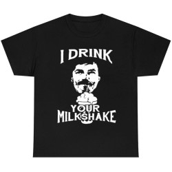 There Will Be Blood I Drink Your Milkshake Shirt, Colton Woodward T-shirt BlackOne Size There Will Be Blood I Drink Your Milkshake Shirt, Colton Woodward T-shirt BlackOne Size