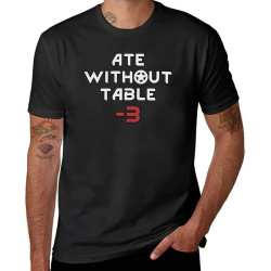 Rimworld Ate Without Table -3 T-Shirt t-Shirt Kawaii Clothes Mens Graphic t-Shirts Funny Rimworld Ate Without Table -3 T-Shirt t-Shirt Kawaii Clothes Mens Graphic t-Shirts Funny