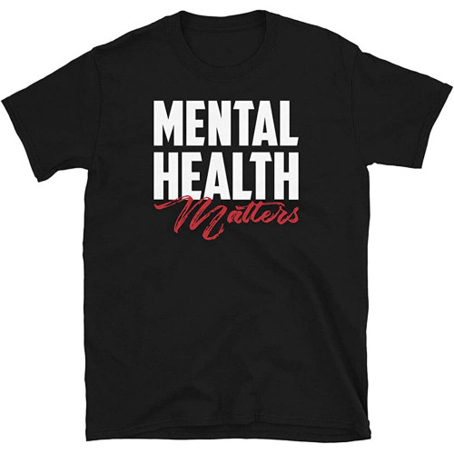 Mental Health Matters Kindergarten Teacher Mental Illness Awareness Shirt Mental Health Matters Kindergarten Teacher Mental Illness Awareness Shirt