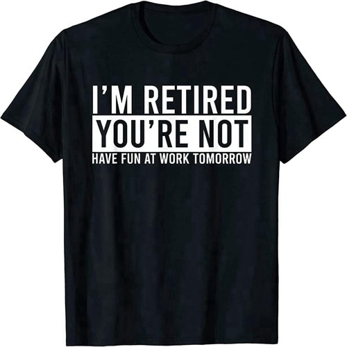 SHIJI Retirement Gift Retired 2022 Gift for Retired Funny Retired Tshirt Size XL Black SHIJI Retirement Gift Retired 2022 Gift for Retired Funny Retired Tshirt Size XL Black