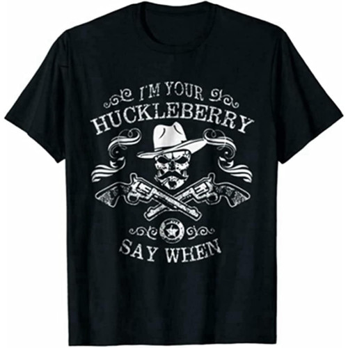 Men's Vintage Tombstone Doc Holliday I'm Your Huckleberry Say When Black T-Shirt Black Men's Vintage Tombstone Doc Holliday I'm Your Huckleberry Say When Black T-Shirt Black