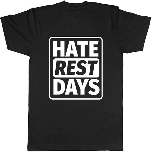 Hate Rest Days Mens Mens Men T Shirt 100% Cotton Black Hate Rest Days Mens Mens Men T Shirt 100% Cotton Black