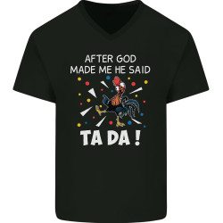 Men's After God Made Me He Said Ta Da Funny Mens O-Neck Cotton T-Shirt Black Men's After God Made Me He Said Ta Da Funny Mens O-Neck Cotton T-Shirt Black