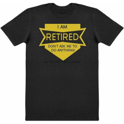 I Am Retired - Mens T-Shirt Black