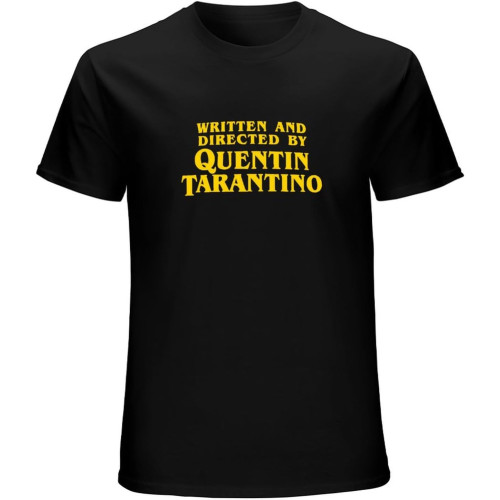 Written and Directed by Quentin Tarantino T-Shirt, Cotton Tee Black Written and Directed by Quentin Tarantino T-Shirt, Cotton Tee Black