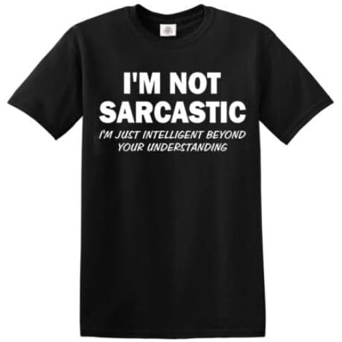 I ' m Not Sarcastic Funny Joke Slogan Geek Rock X Loose Fit Humour Tee to Tee Round Neck Unisex Tops Men's 100% Cotton Short-Sleeve T-Shirts I ' m Not Sarcastic Funny Joke Slogan Geek Rock X Loose Fit Humour Tee to Tee Round Neck Unisex Tops Men's 100% Cotton Short-Sleeve T-Shirts