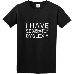 Men' I Have Sexdaily Dyslexia Humor Comedy Funny T Shirt Print Tees T Shirt O Neck Men' I Have Sexdaily Dyslexia Humor Comedy Funny T Shirt Print Tees T Shirt O Neck