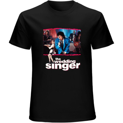 The Wedding Singer Movie Poster Adam Sandler Drew Barrymore Casual Custom Short Sleeve Cotton T Shirt Black The Wedding Singer Movie Poster Adam Sandler Drew Barrymore Casual Custom Short Sleeve Cotton T Shirt Black