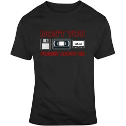 Don't You Forget About Me Tapes Floppy Disk Funny Retro 80s 90s Christmas t Shirts Mens Don't You Forget About Me Tapes Floppy Disk Funny Retro 80s 90s Christmas t Shirts Mens