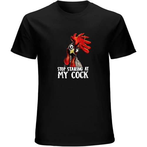 Stop Staring at My Cock Chicken Novelty Gift Mens T Shirt Funny Party Shirt Top Stop Staring at My Cock Chicken Novelty Gift Mens T Shirt Funny Party Shirt Top