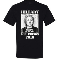 Hillary for Prison T-Shirt Mens Unisex Black Tees