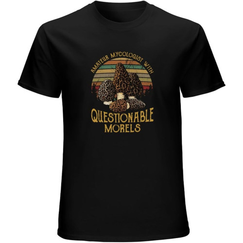 Amateur Mycologist Questionable Morels Vintage Men's T Shirt Cotton Tee Top Amateur Mycologist Questionable Morels Vintage Men's T Shirt Cotton Tee Top