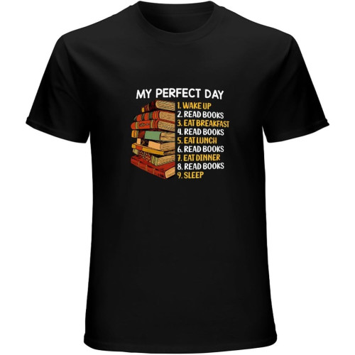 Book Lovers Top Men's T-Shirt My Perfect Day Wake Up Read Books Gift Top Book Lovers Top Men's T-Shirt My Perfect Day Wake Up Read Books Gift Top