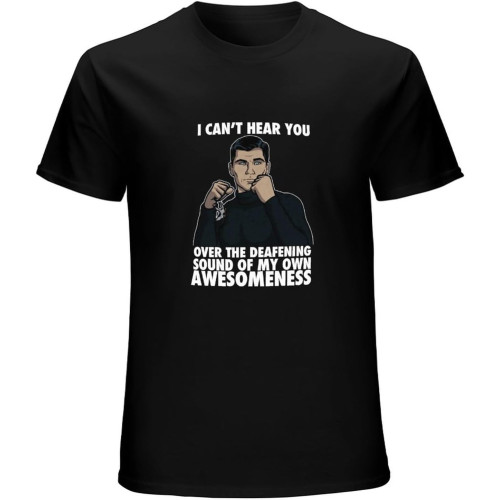 Sterling Archer T-Shirt Aweso Meness I Can't Hear You Look Like Duchess Tv Show
