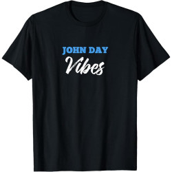 John Day Vibes T-Shirt Simple City John Day T-Shirt John Day Vibes T-Shirt Simple City John Day T-Shirt