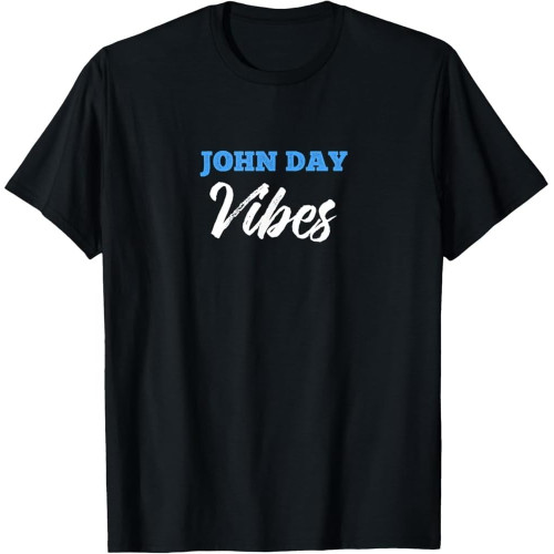 John Day Vibes T-Shirt Simple City John Day T-Shirt John Day Vibes T-Shirt Simple City John Day T-Shirt