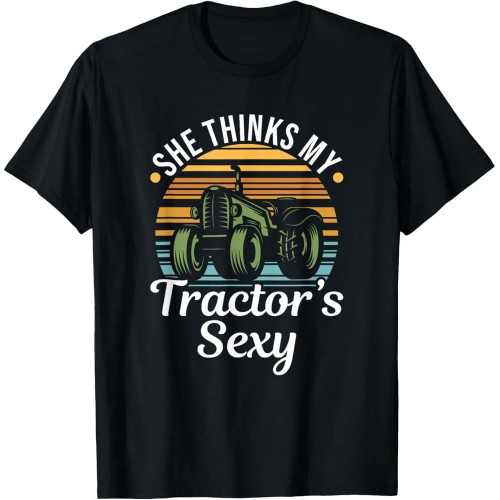 She Thinks My Tractor's Cotton Men - Tractor Driver T-Shirt She Thinks My Tractor's Cotton Men - Tractor Driver T-Shirt