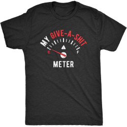 Men's My Give A Meter T Shirt Hilarious Car tee Sarcasm Cool Guys Tee T-Shirt BalckTop Sweatshirt Short Sleeve Black Men's My Give A Meter T Shirt Hilarious Car tee Sarcasm Cool Guys Tee T-Shirt BalckTop Sweatshirt Short Sleeve Black