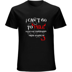 I Can't Go to Hell Satan Restraining Order Sarcastic Gift Men's T-Shirt Unisex Black Men Tees