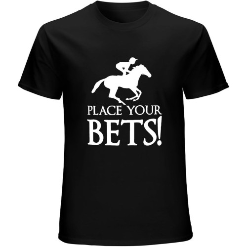 Place Your Bets Men's T-Shirt Unisex Tee Black Shirt Place Your Bets Men's T-Shirt Unisex Tee Black Shirt