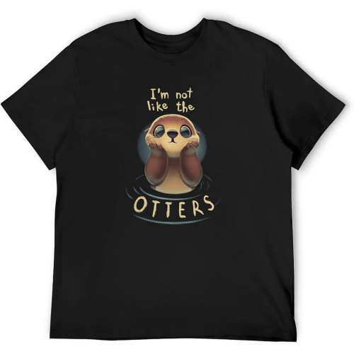 I'm Not Like The Otters Men's T-Shirt