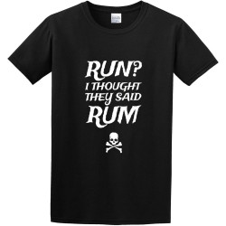 Run ? I Thought They Said Rum. Men's Cotton T-Shirt Black Shirt Top Tee Run ? I Thought They Said Rum. Men's Cotton T-Shirt Black Shirt Top Tee
