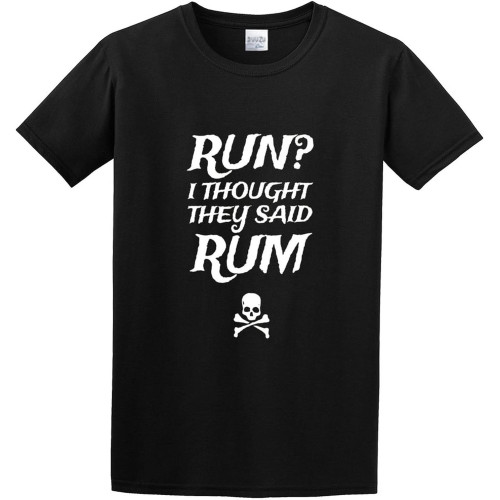 Run ? I Thought They Said Rum. Men's Cotton T-Shirt Black Shirt Top Tee Run ? I Thought They Said Rum. Men's Cotton T-Shirt Black Shirt Top Tee